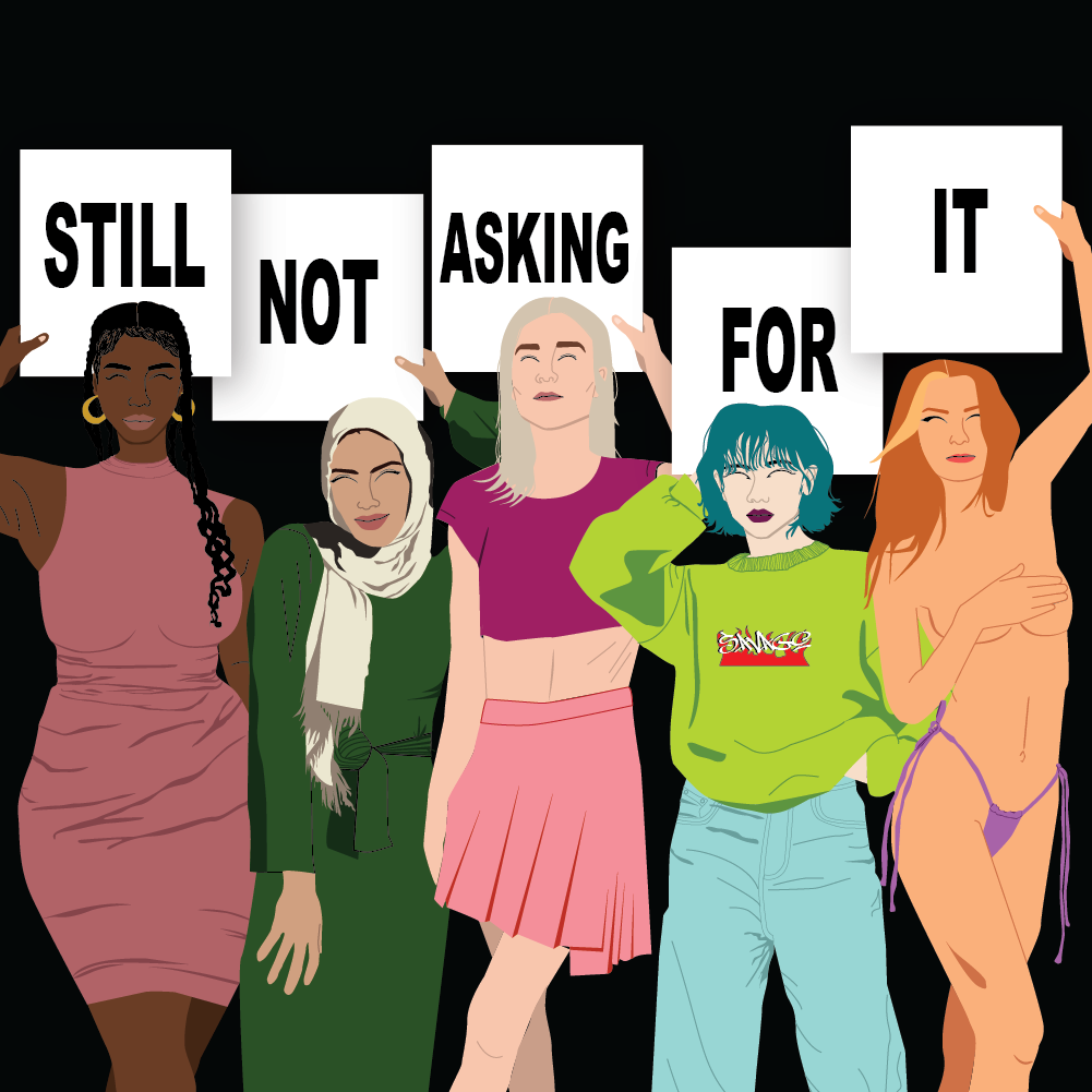 women in different attire with signs that say still not asking for it